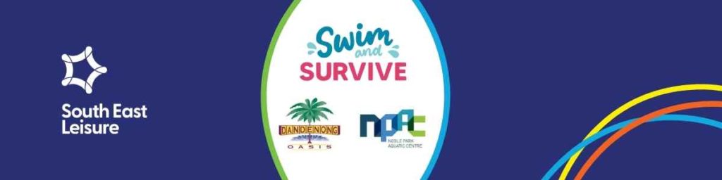 Swim and Survive arrives at Oasis and NPAC! - Dandenong Oasis