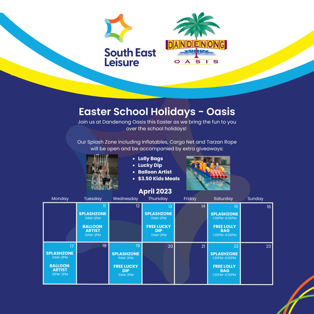 Easter School Holidays at Oasis! Dandenong Oasis